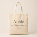 Abide in His Presence Canvas Tote